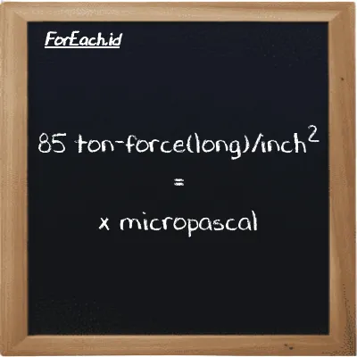 1 ton-force(long)/inch<sup>2</sup> is equivalent to 15444000000000 micropascal (1 LT f/in<sup>2</sup> is equivalent to 15444000000000 µPa)